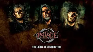 PALACE - Final Call Of Destruction (Lyric Video)