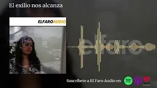 El exilio nos alcanza