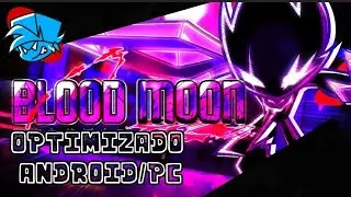 BLOOD MOON OPTIMIZADO PSYCH ENGINE 1.0.4 (FRIDAY NIGHT FUNKIN ) @funky-facu-elpro 