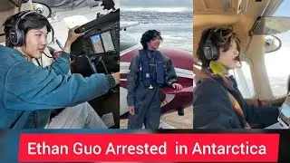Teen Pilot Ethan Guo Detained in Antarctica After Illegal Landing | Solo Flight to 7 Continents