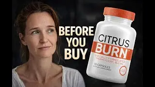 ✅ Citrus Burn Review: Why Most People Get Disappointed