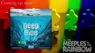 All the Games with Steph: Deep Blue - Days of Wonder