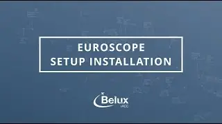 Belux vACC EuroScope setup installation