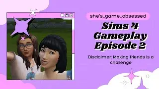 Making friends in a new town | The Sims 4 Let's Play Rags to Riches and Legacy Challenge | Episode 2