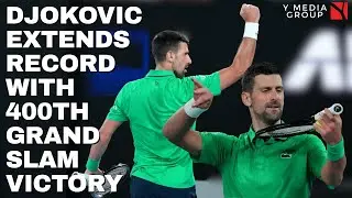 Djokovic Records 400th Grand Slam Win, Matches Federer&rsquo;s AO Record