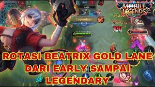 Gameplay dan Rotasi Beatrix Senang Dapat Legendary -Mobile Legend