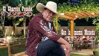 El Charrito Posada - Con la misma Moneda