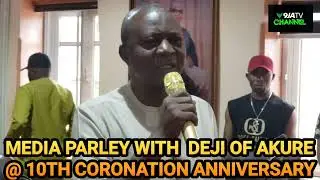 WATCH : MEDIA PARLEY  WITH DEJI OF AKURE @ 10TH CORONATION ANNIVERSARY 