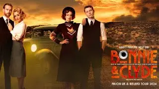 Bonnie & Clyde musical Uk Tour -Audio only- 2/2 Manchester