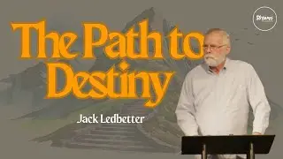 The Path to Destiny 1: When No One Is Looking | Jack Ledbetter | Streams Church
