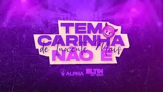 TEM CARINHA DE INOCENTE MAIS N&Atilde;O &Eacute; ( VERS&Atilde;O PISEIRO ) ELTIN NO BEAT REMIX