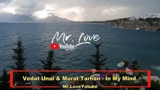 Vedat Unal & Murat Tarhan - In My Mind
