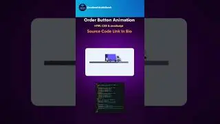 Order Button Animation Using HTML CSS & JavaScript 💥✨  | #shorts #programming #games #coding
