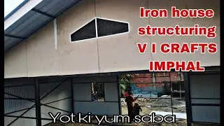 IRON HOUSE CONSTRUCTION|| 9077719747 vi crafts imphal #imphal #roofing #welding #cementfiberboard