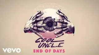 Cool Uncle (Bobby Caldwell & Jack Splash) - End of Days (Audio)