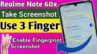 Realme note 60x Take screenshot with 3 finger