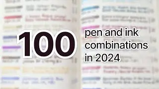 100 pen and ink combinations in 2024!