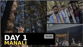 Day 1 in Manali (snow, Forests and temples) 