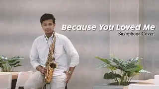 Celine Dion - Because You Loved Me Saxophone Cover by Prasaxtyo