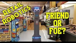 Retail Robotics..... Friend or Foe ?