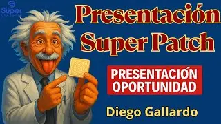 Presentaci&oacute;n Oportunidad Negocio Super Patch 🚀 www.ElSuperParche.com - Diego Gallardo