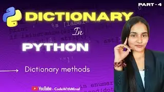 Day 19 | Dictionary in Python (Part &ndash; 4) | Python for Machine Learning, Data Science & Analytics