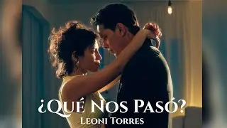 Leoni Torres - Qu&eacute; Nos Pas&oacute; [Video oficial]