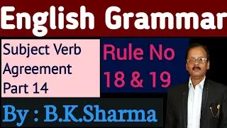 Subject Verb Agreement Rule No 18 & 19  (Part 14)🔥🔥👍
