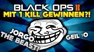 Black Ops 2 - Mit 1 Kill gewinnen mit JorgoTheBEAST! #2 - Funny Moments (Deutsch/German)