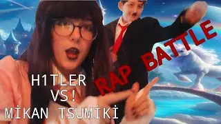 AD0LF H1TLER VS MİKAN TSUMİKİ RAP BATTLE