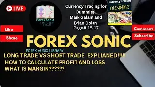 LONG TRADE VS SHORT TRADE EXPLAINED!!!| WHAT IS MARGIN|HOW TO CALCULATE PROFIT AND LOSS|FOREX SONIC|