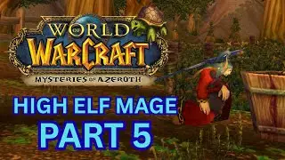 High Elf Mage🌟🧙&zwj;♂️! Turtle WoW No-Commentary Playthrough Part 5