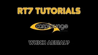 Carplounge RT7 English Tutorial No. 9: Which Aerial?