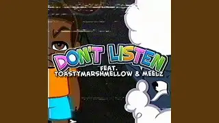 Don't Listen (feat. Meelz) (Instrumental)