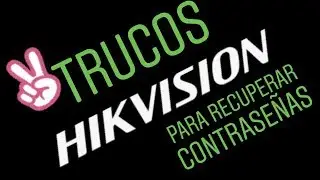Cómo RECUPERAR CONTRASEÑA de cámara IP HIKVISION - [Funciona!]😱😱