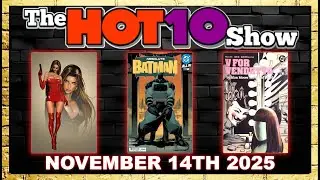 Hot 10 Comic Books Show 11/14/2025 | House of Stein Comic Books & Speculation
