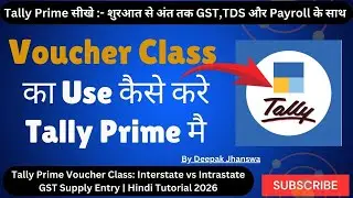 Tally Prime Voucher Class: Interstate vs Intrastate GST Supply Entry | Hindi Tutorial 2026