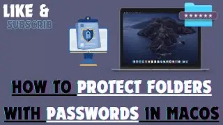 How to Protect Folders With Passwords in MacOS
