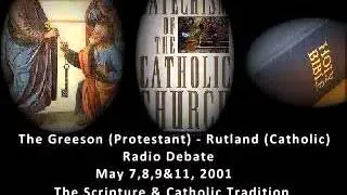 Bible Alone or Bible Catholic Tradition Magisterium? (Radio Debate)