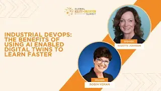 The Benefits of Using AI-Enabled Digital Twins with Suzette Johnson and Robin Yeman