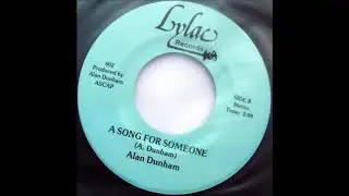 Alan Dunham - Hightailing (Down the Road) + A Song for Someone - track 