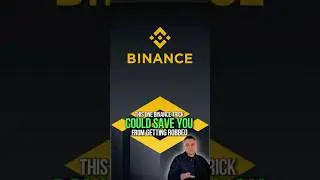 This ONE Binance Trick Could Save You From Getting Robbed! Most Ignore It!