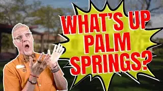 Palm Springs Housing Market Update July 2022