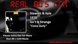 Stewart & Kyle - Come Early