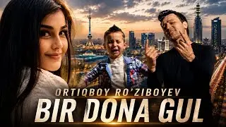 Ортикбой Рузибоев Мустафо Омон - бир дона гул