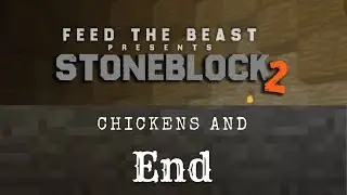 [New] Stoneblock 2 Minecraft Mod (Chickens, End Dimension, Smeltery)