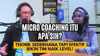 Rahasia Micro Coaching: Cara Simple Bikin Tim Lebih Cerdas! | Belajar Coaching