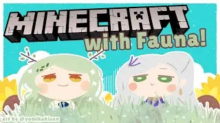 【Minecraft】(JP/EN server) A Relaxing Day with Fauna!【Reine/Fauna/hololiveID 2nd gen】