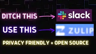 Ditch SLACK! Use This Privacy Friendly + Open Source Alternative!