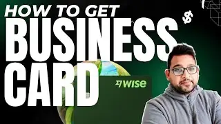 How to Get Wise Business Card 2023 - USA Registered Business